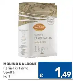C+C Cash and Carry MOLINO NALDONI Farina di Farro Spelta offerta