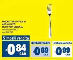 Metro FORCHETTA DA TAVOLA IN ACCIAIO HOTEL METRO PROFESSIONAL offerta