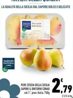 Conad Margherita Pere coscia della Sicilia offerta