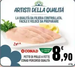 Conad Margherita PETTO DI POLLO A FETTE CONAD PERCORSO QUALITÀ offerta