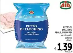 Spazio Conad AIA AEQUILIBRIUM PETTO DI TACCHINO offerta