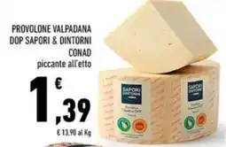 Conad Margherita Provolone Valpadana DOP Sapori & Dintorni offerta