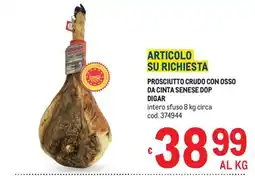 Metro Prosciutto Crudo con Osso da Cinta Senese DOP DIGAR offerta
