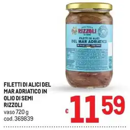 Metro Filetti di Alici del Mar Adriatico in Olio di Semi Rizzoli offerta