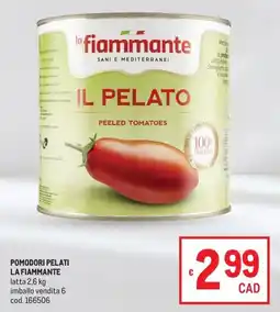 Metro POMODORI PELATI LA FIAMMANTE offerta