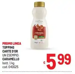 Metro Topping Carte d'Or Caramello offerta
