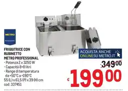 Metro FRIGGITRICE CON RUBINETTO METRO PROFESSIONAL offerta