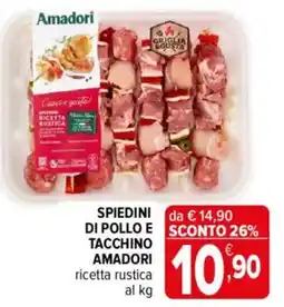 Iperal SPIEDINI DI POLLO E TACCHINO AMADORI ricetta rustica offerta