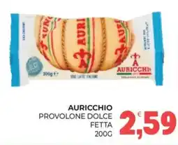 Eté AURICCHIO PROVOLONE DOLCE FETTA offerta