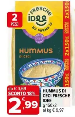 Iperal Hummus di Ceci Fresche Idee offerta