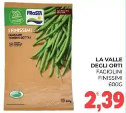 Eté FROSTA I FINISSIMI FAGIOLINI TENERI E SOTTILI offerta