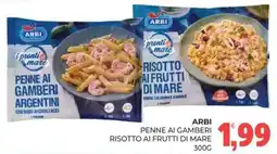 Eté ARBI PENNE AI GAMBERI RISOTTO AI FRUTTI DI MARE offerta