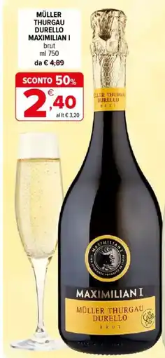 Iperal Müller thurgau durello maximilian I offerta