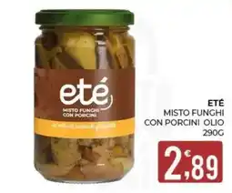 Eté ETÉ MISTO FUNGHI CON PORCINI offerta