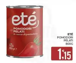 Eté ETÉ POMODORI PELATI offerta