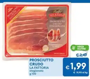 MD Discount Prosciutto crudo la fattoria offerta
