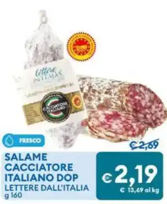 MD Discount Salame cacciatore italiano dop lettere dall'italia offerta