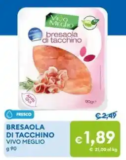 MD Discount Bresaola di tacchino vivo meglio offerta