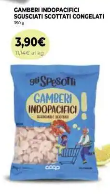 Coop GAMBERI INDOPACIFICI SGUSCIATI SCOTTATI CONGELATI offerta