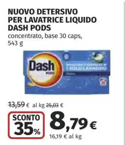 Coop NUOVO DETERSIVO PER LAVATRICE LIQUIDO DASH PODS offerta