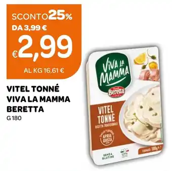 Ekom Vitel tonné Viva la mamma Beretta offerta