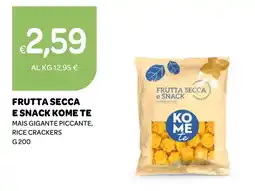 Ekom FRUTTA SECCA E SNACK KOME TE offerta