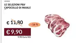 Prezzemolo e Vitale LE SELEZIONI P&V CAPOCOLLO DI MAIALE offerta