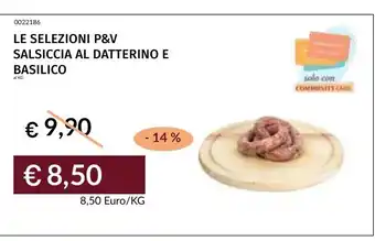Prezzemolo e Vitale LE SELEZIONI P&V SALSICCIA AL DATTERINO E BASILICO offerta