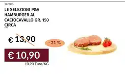 Prezzemolo e Vitale LE SELEZIONI P&V HAMBURGER AL CACIOCAVALLO offerta