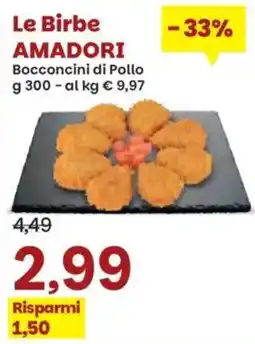 Prix Quality Le Birbe AMADORI Bocconcini di Pollo offerta