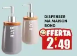 Maury's DISPENSER MA MAISON BOND offerta