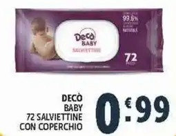Deco Supermercati Decò baby 72 salviettine con coperchio offerta