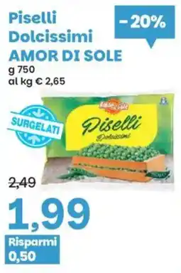 Prix Quality Piselli Dolcissimi AMOR DI SOLE offerta