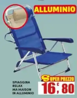 Maury's SPIAGGINA RELAX MA MAISON IN ALLUMINIO offerta