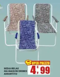 Maury's Sedia Relax Ma Maison Drinks offerta