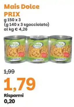 Prix Quality Mais Dolce Prix offerta