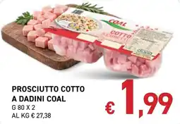 Coal City Prosciutto Cotto a Dadini Coal offerta