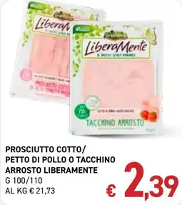 Coal City Prosciutto Cotto / Petto di Pollo o Tacchino Arrosto Liberamente offerta