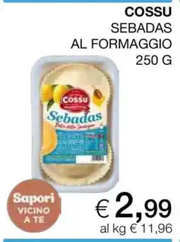 Coop COSSU SEBADAS AL FORMAGGIO 250 G offerta