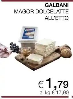 Coop GALBANI MAGOR DOLCELATTE ALL’ETTO offerta