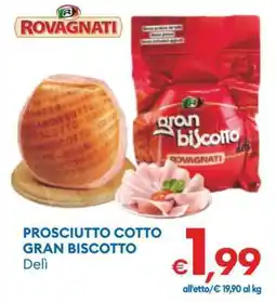 MD Discount Prosciutto Cotto Gran Biscotto offerta