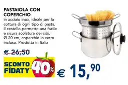 Esselunga PASTAIOLA CON COPERCHIO offerta