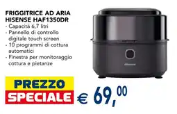 Esselunga Friggitrice ad aria Hisense HAF1350DR offerta