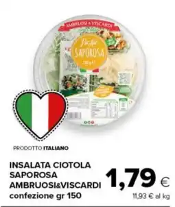 Tigre INSALATA CIOTOLA SAPOROSA AMBRUOSI&VISCARDI offerta