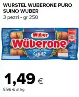 Tigre Würstel Wüberone Puro Suino Wuber offerta