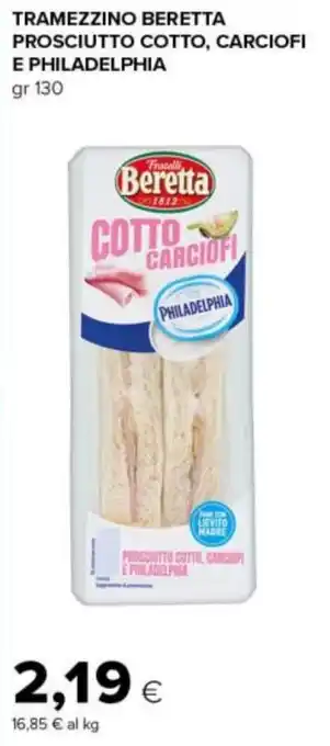 Tigre Tramezzino Beretta Prosciutto Cotto, Carciofi e Philadelphia offerta