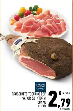 Conad Superstore Prosciutto Toscano DOP Saporidintorni offerta