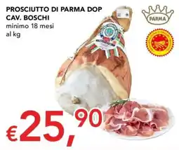 Migross Supermercati e Market Prosciutto di Parma DOP Cav. Boschi offerta