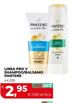 Coop LINEA PRO V SHAMPOO/BALSAMO PANTENE offerta