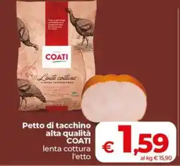 Coop Petto di tacchino alta qualità COATI lenta cottura offerta
